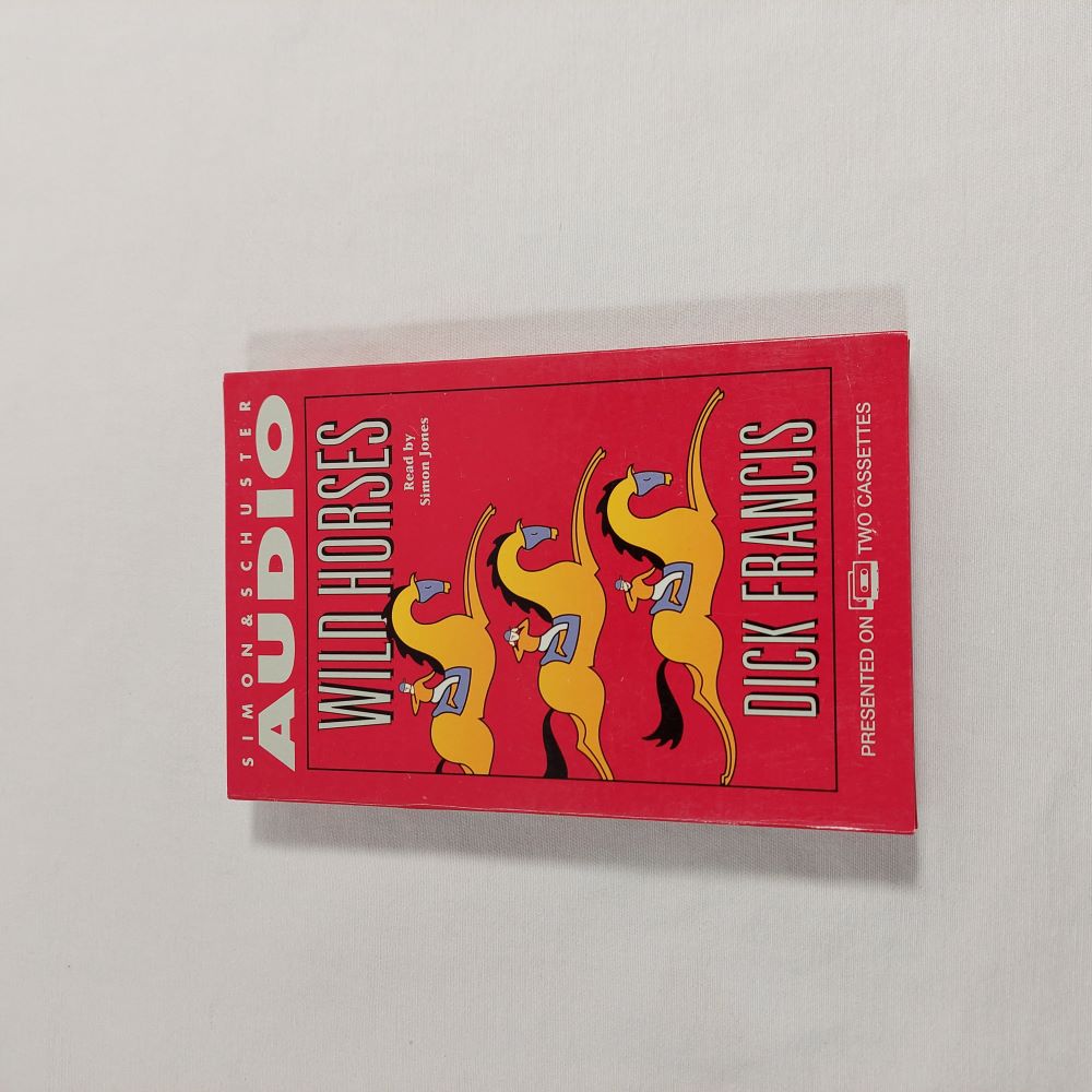 Wild Horses by Dick Francis on Audiobook Cassettes