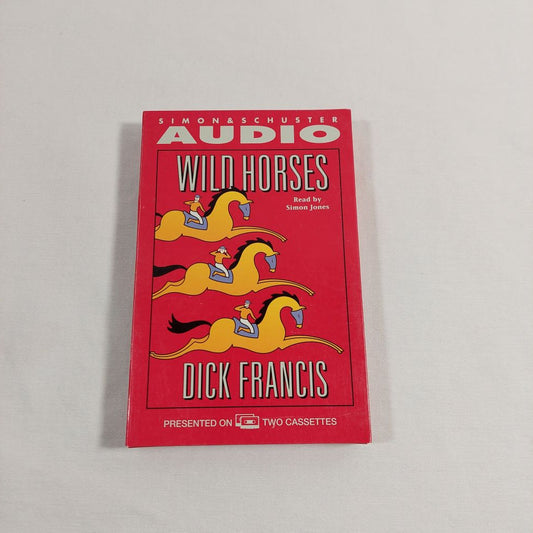 Wild Horses by Dick Francis on Audiobook Cassettes