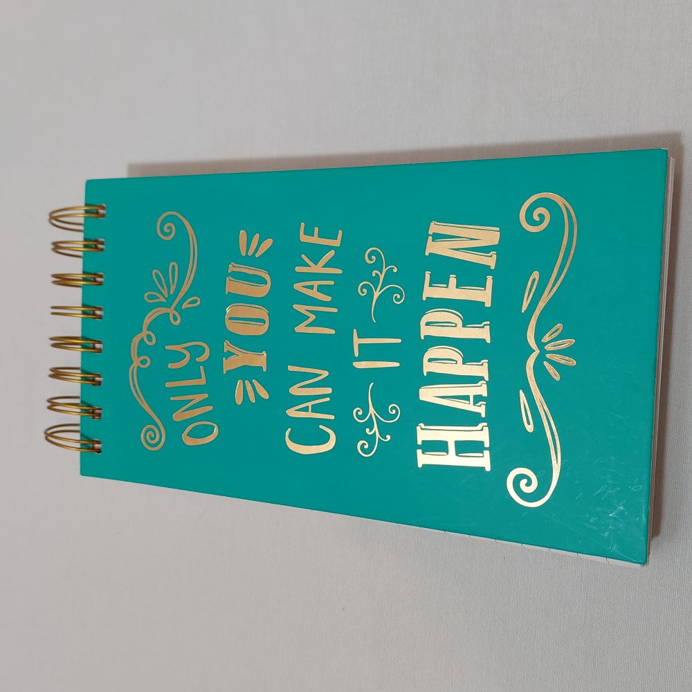 Spiral Top Notepad "Only You Can Make It Happen"