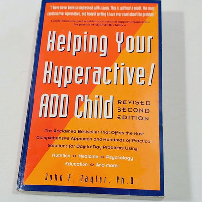 Helping Your Hyperactive/ADD Child Revised Second Edition Softcover Book