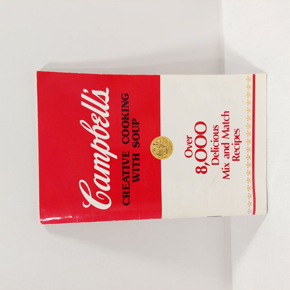 Campbell's Creative Cooking with Soup 8,000 Recipes Cookbook